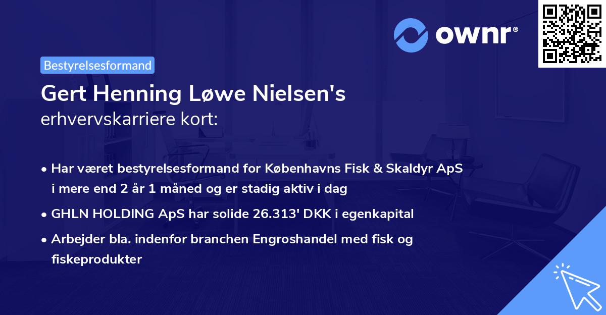 Gert Henning Løwe Nielsen's erhvervskarriere kort