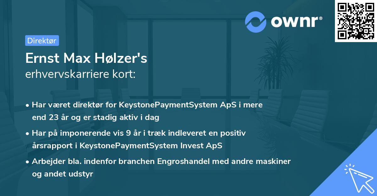 Ernst Max Hølzer's erhvervskarriere kort