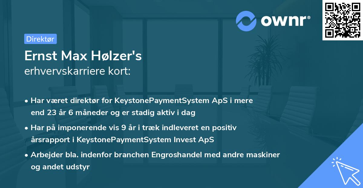 Ernst Max Hølzer's erhvervskarriere kort