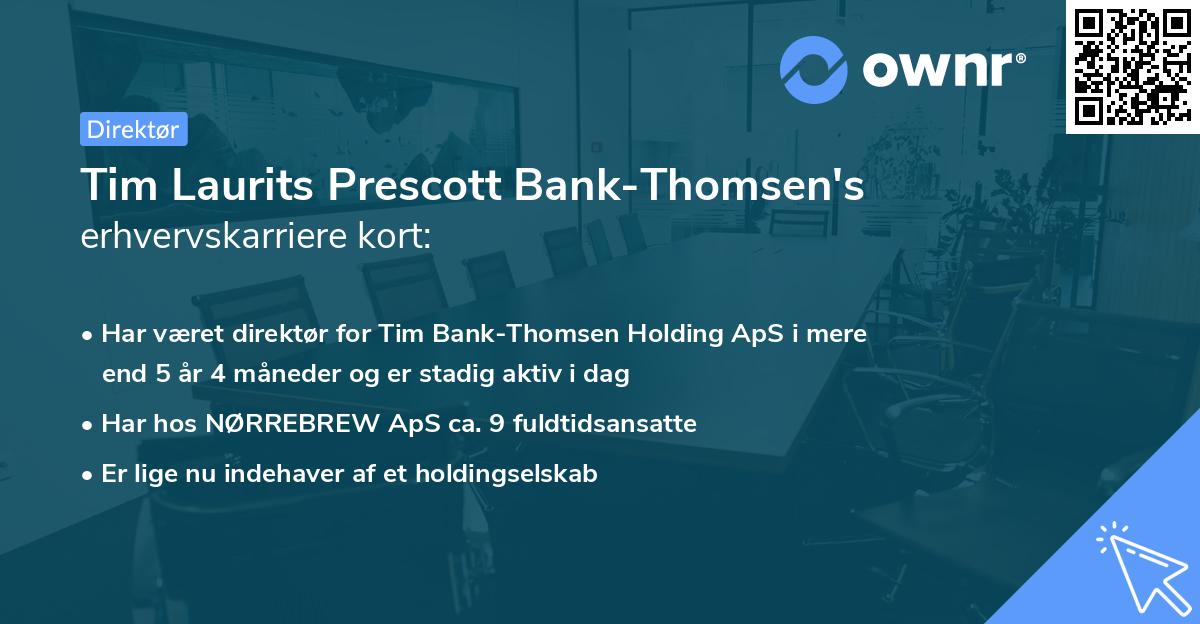 Tim Laurits Prescott Bank-Thomsen's erhvervskarriere kort