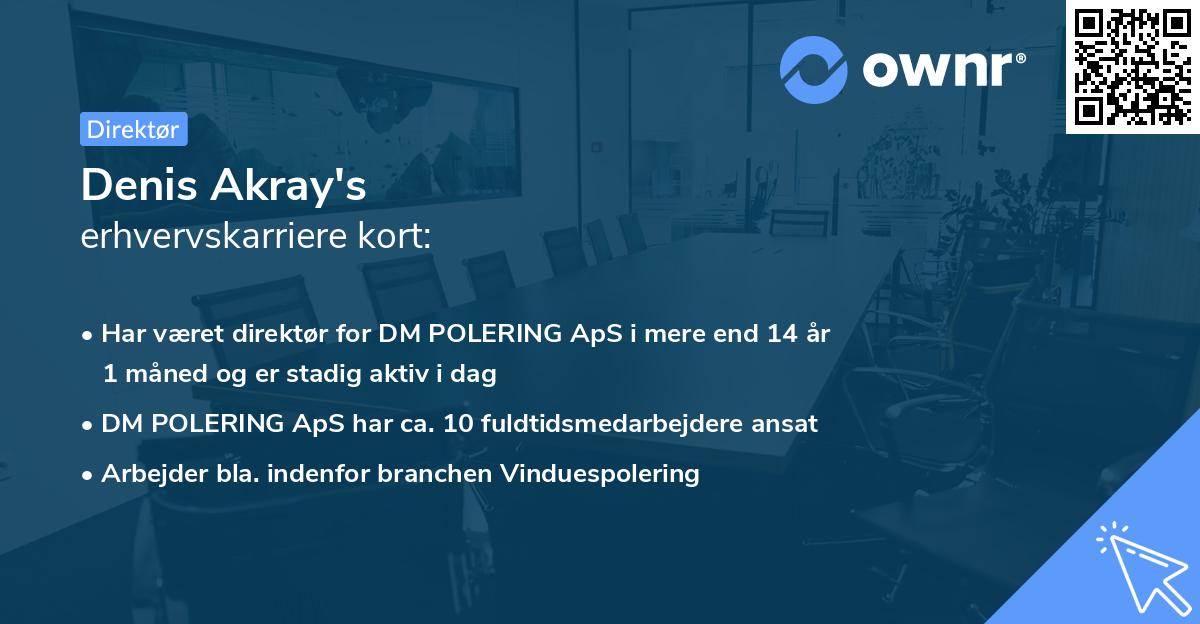 Denis Akray's erhvervskarriere kort