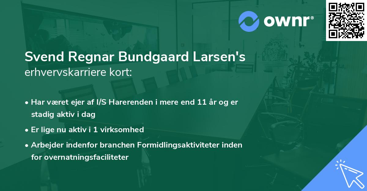 Svend Regnar Bundgaard Larsen's erhvervskarriere kort