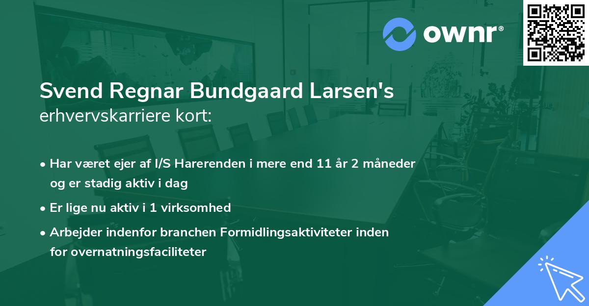 Svend Regnar Bundgaard Larsen's erhvervskarriere kort