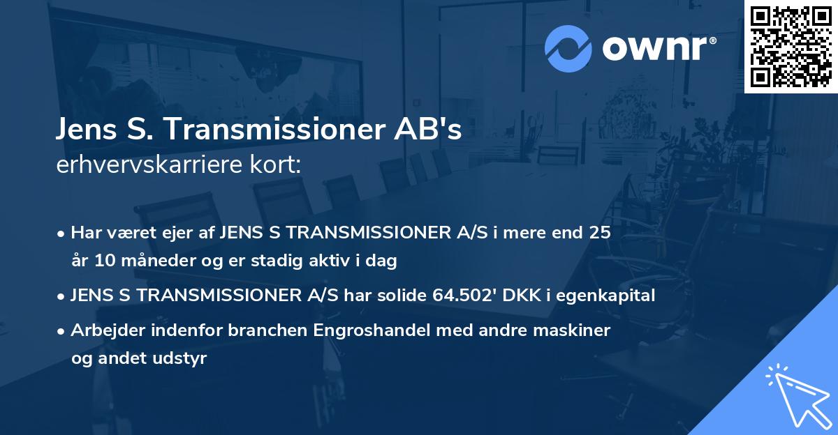 Jens S. Transmissioner AB's erhvervskarriere kort