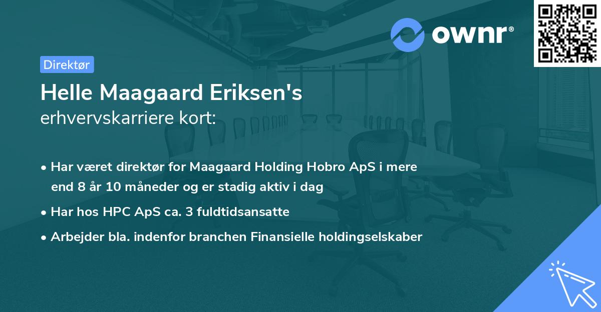 Helle Maagaard Eriksen's erhvervskarriere kort
