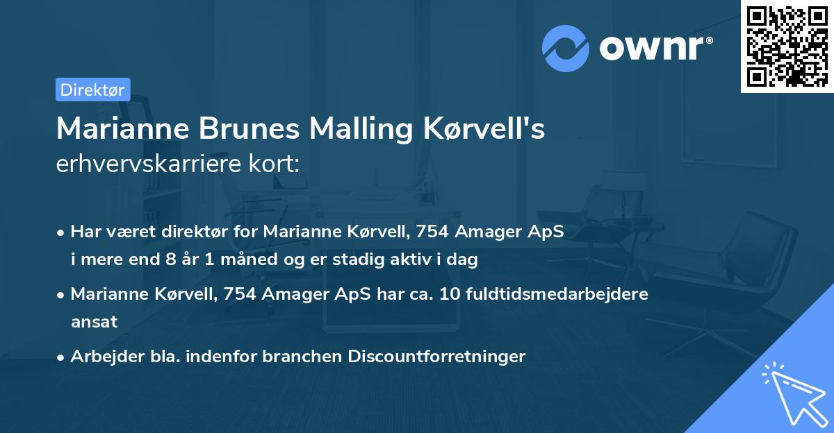 Marianne Brunes Malling Kørvell's erhvervskarriere kort