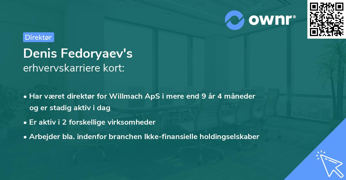 Denis Fedoryaev's erhvervskarriere kort