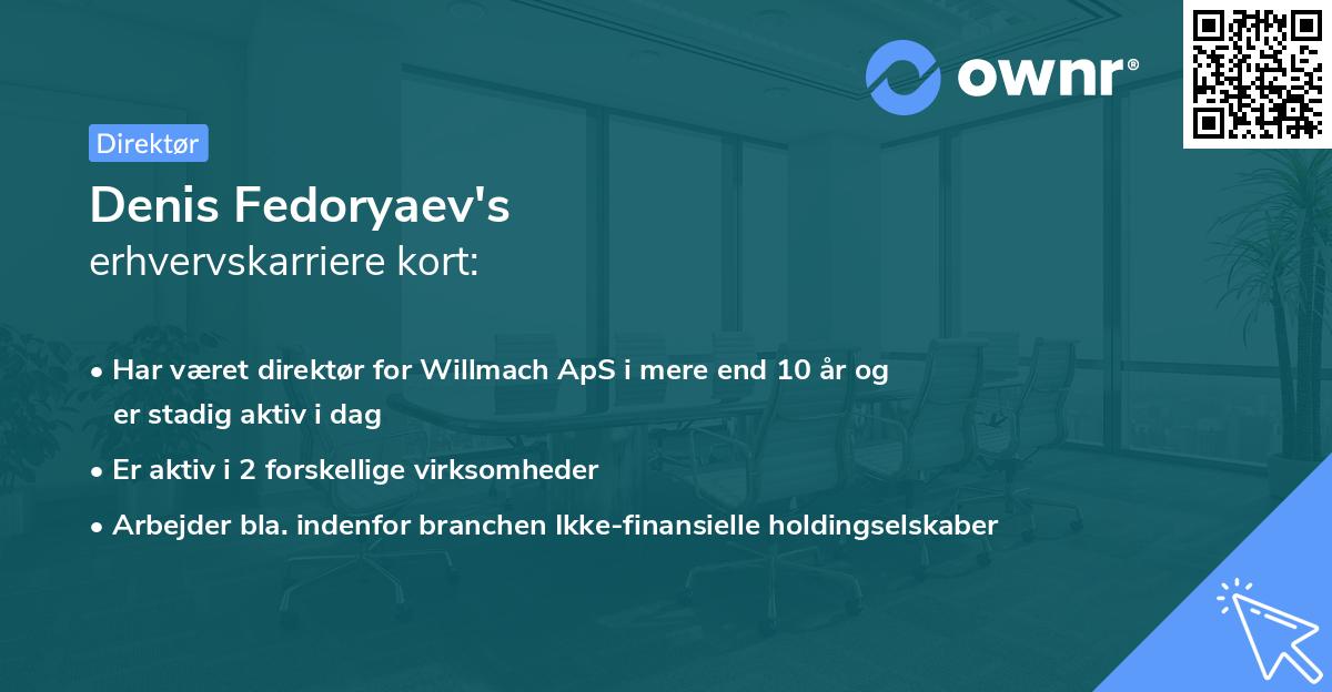 Denis Fedoryaev's erhvervskarriere kort