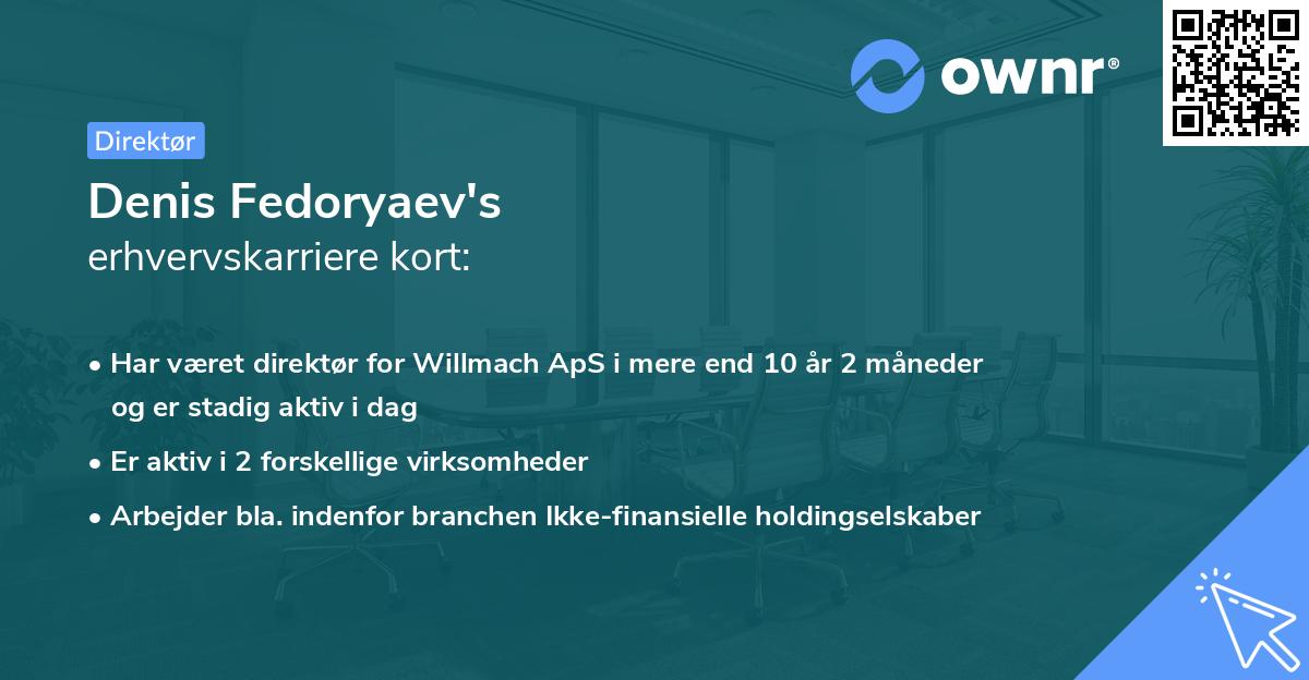 Denis Fedoryaev's erhvervskarriere kort