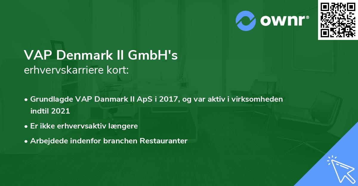 VAP Denmark II GmbH's erhvervskarriere kort