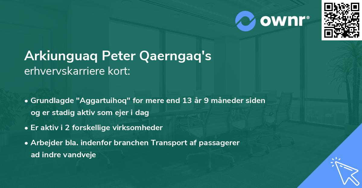 Arkiunguaq Peter Qaerngaq's erhvervskarriere kort