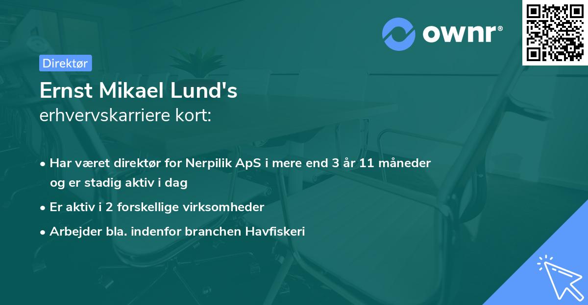 Ernst Mikael Lund's erhvervskarriere kort