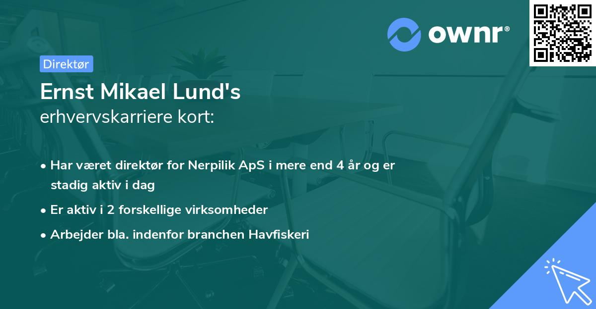Ernst Mikael Lund's erhvervskarriere kort