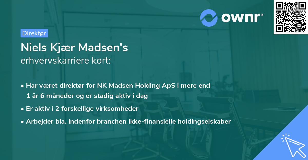 Niels Kjær Madsen's erhvervskarriere kort