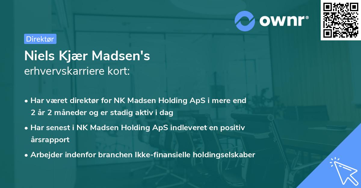 Niels Kjær Madsen's erhvervskarriere kort