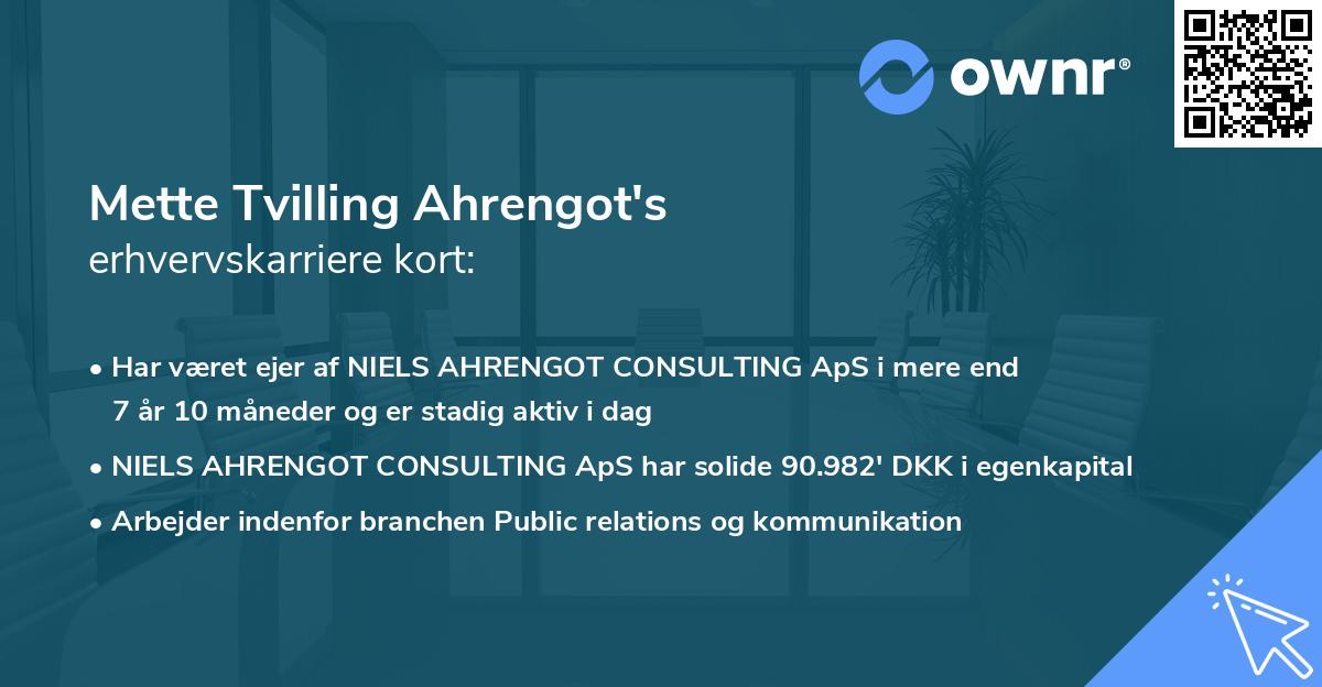 Mette Tvilling Ahrengot's erhvervskarriere kort