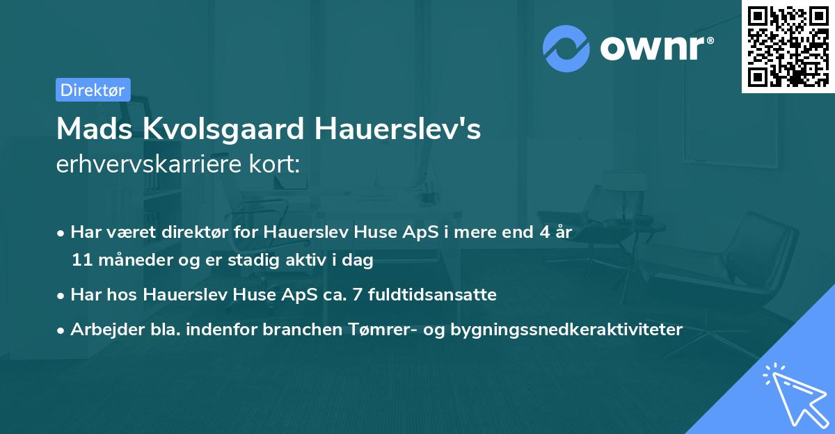 Mads Kvolsgaard Hauerslev's erhvervskarriere kort