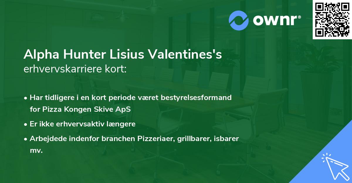 Alpha Hunter Lisius Valentines's erhvervskarriere kort