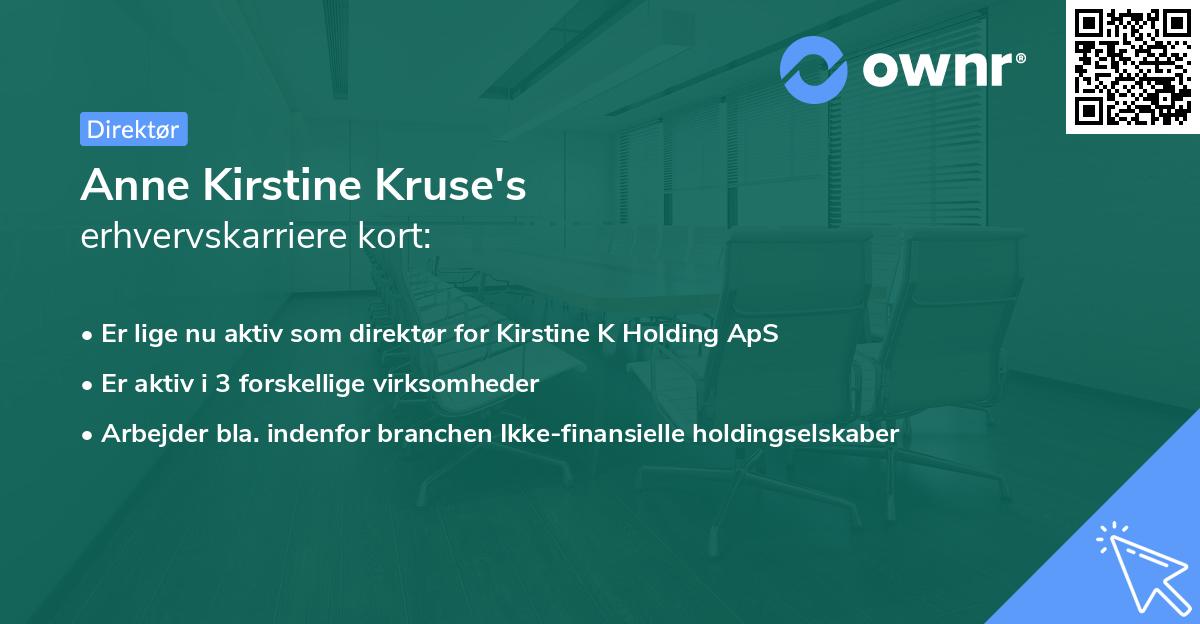 Anne Kirstine Kruse's erhvervskarriere kort