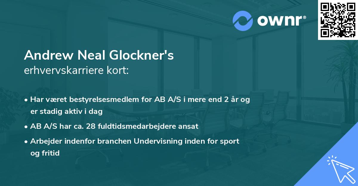 Andrew Neal Glockner's erhvervskarriere kort