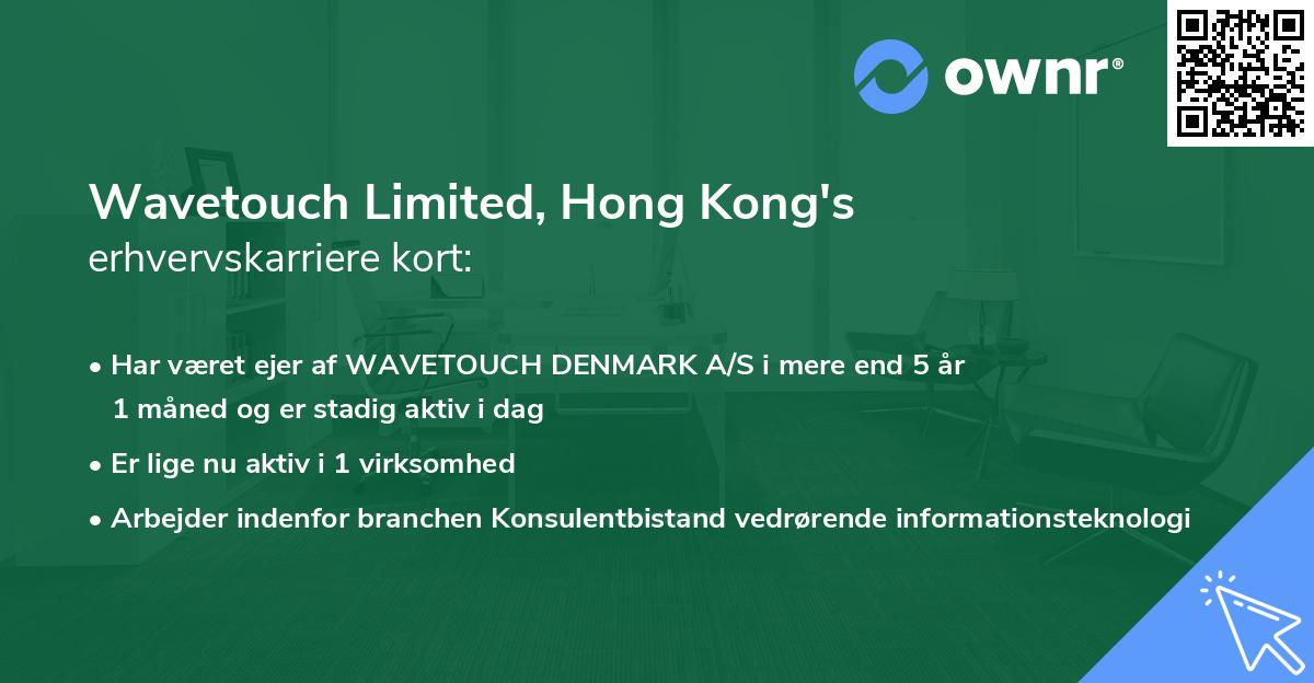 Wavetouch Limited, Hong Kong's erhvervskarriere kort