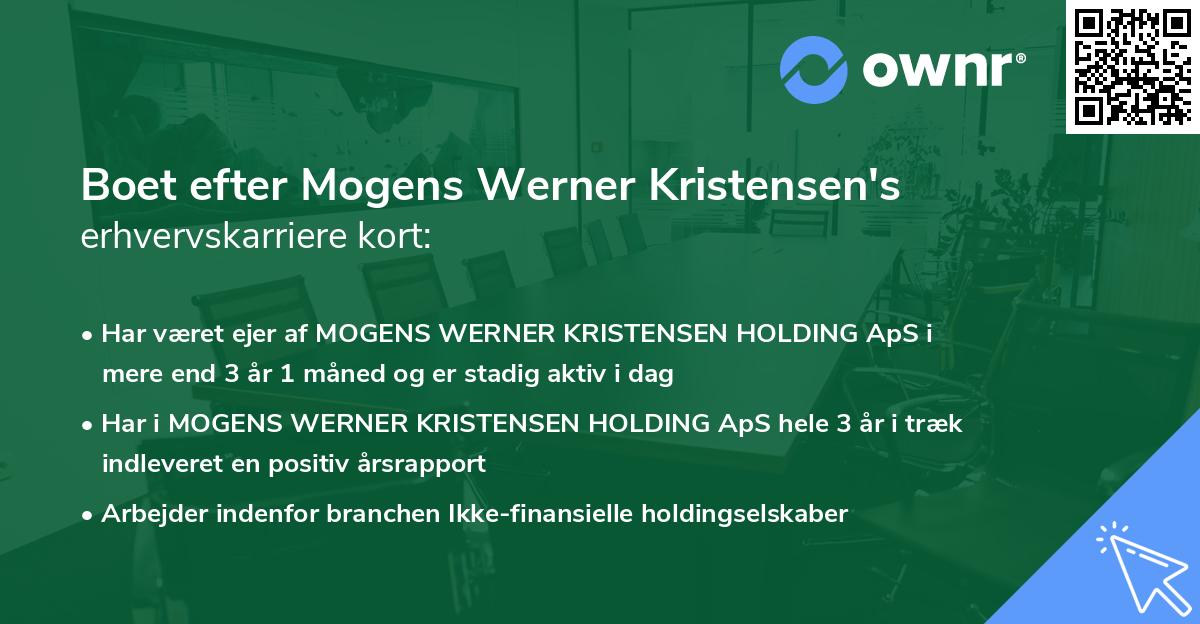 Boet efter Mogens Werner Kristensen's erhvervskarriere kort