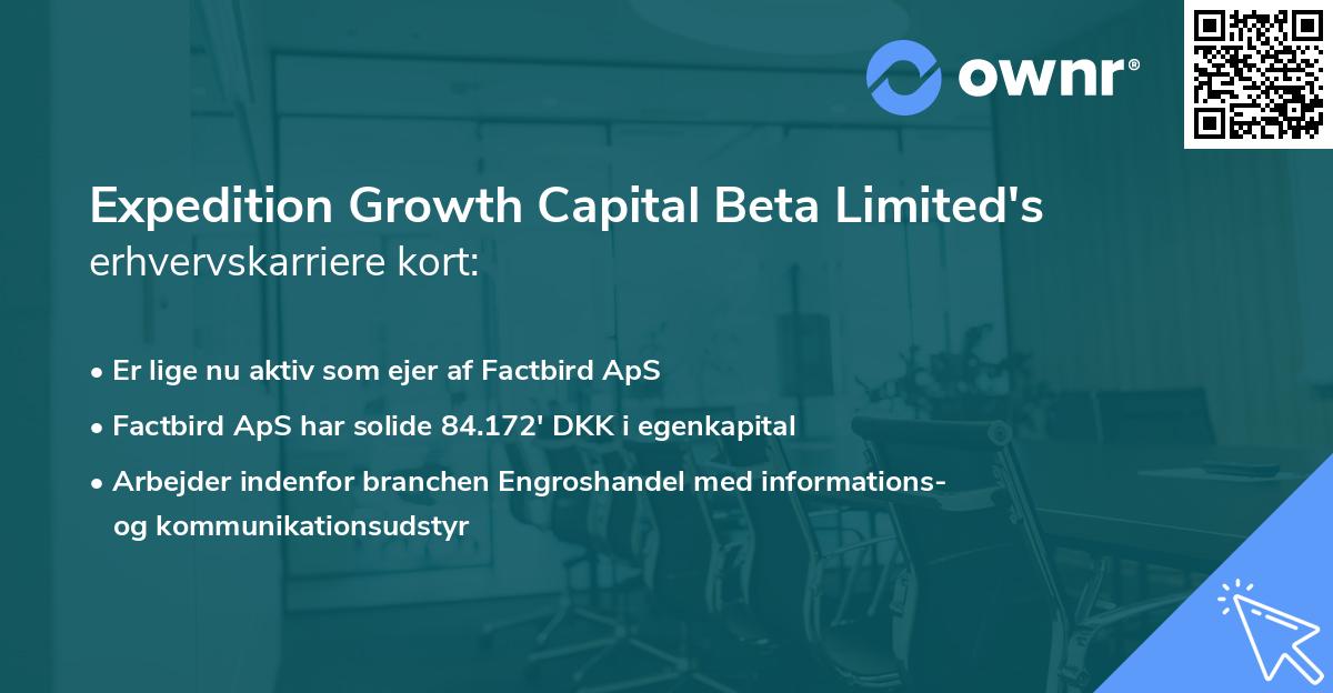 Expedition Growth Capital Beta Limited's erhvervskarriere kort