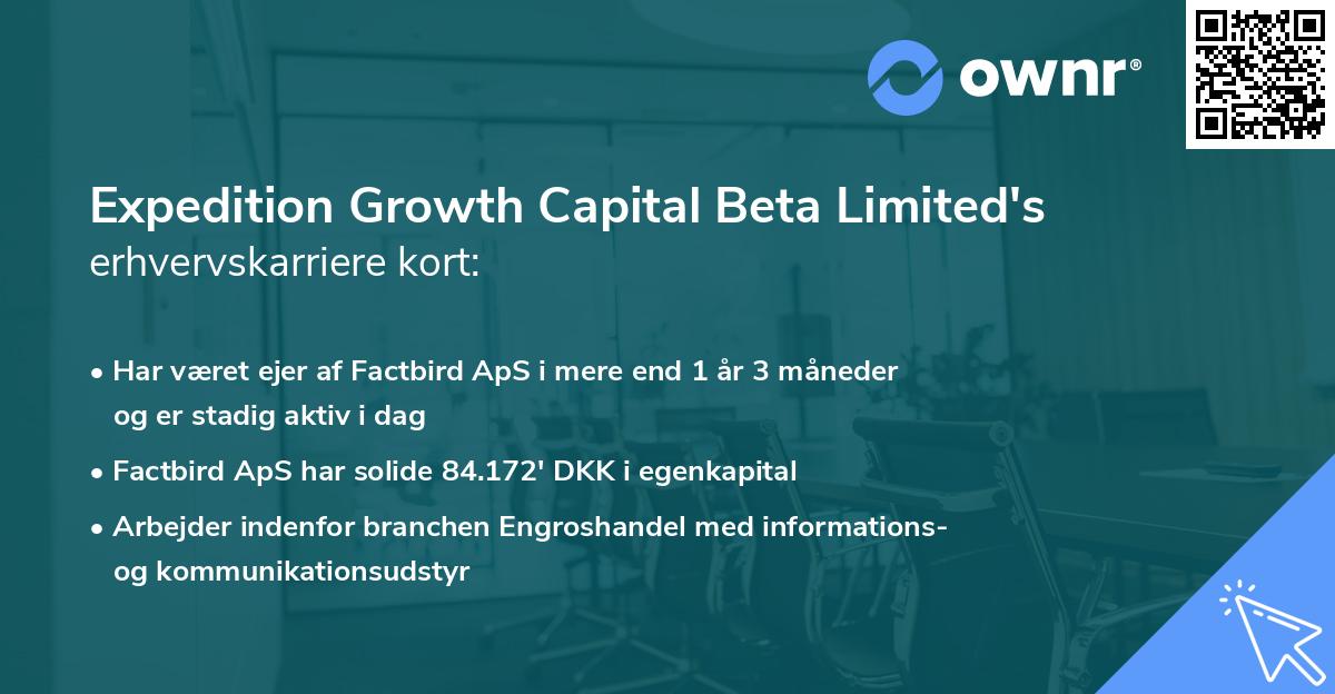 Expedition Growth Capital Beta Limited's erhvervskarriere kort