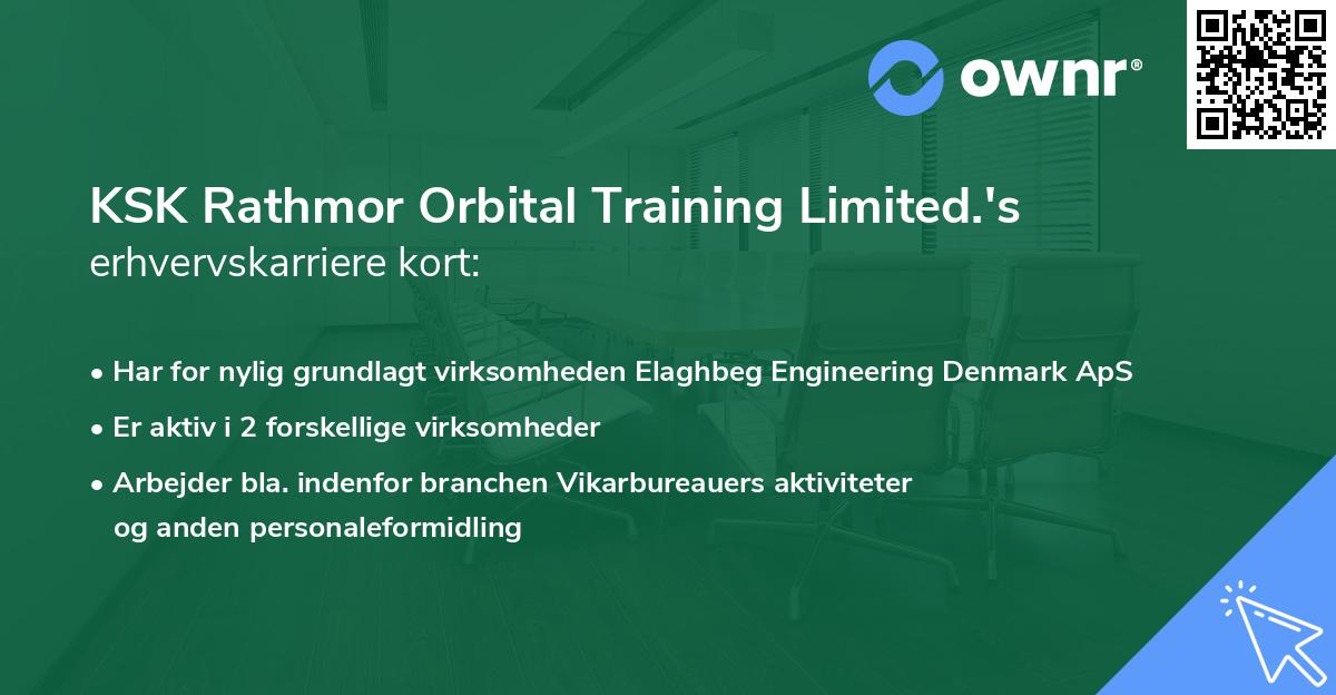 KSK Rathmor Orbital Training Limited.'s erhvervskarriere kort