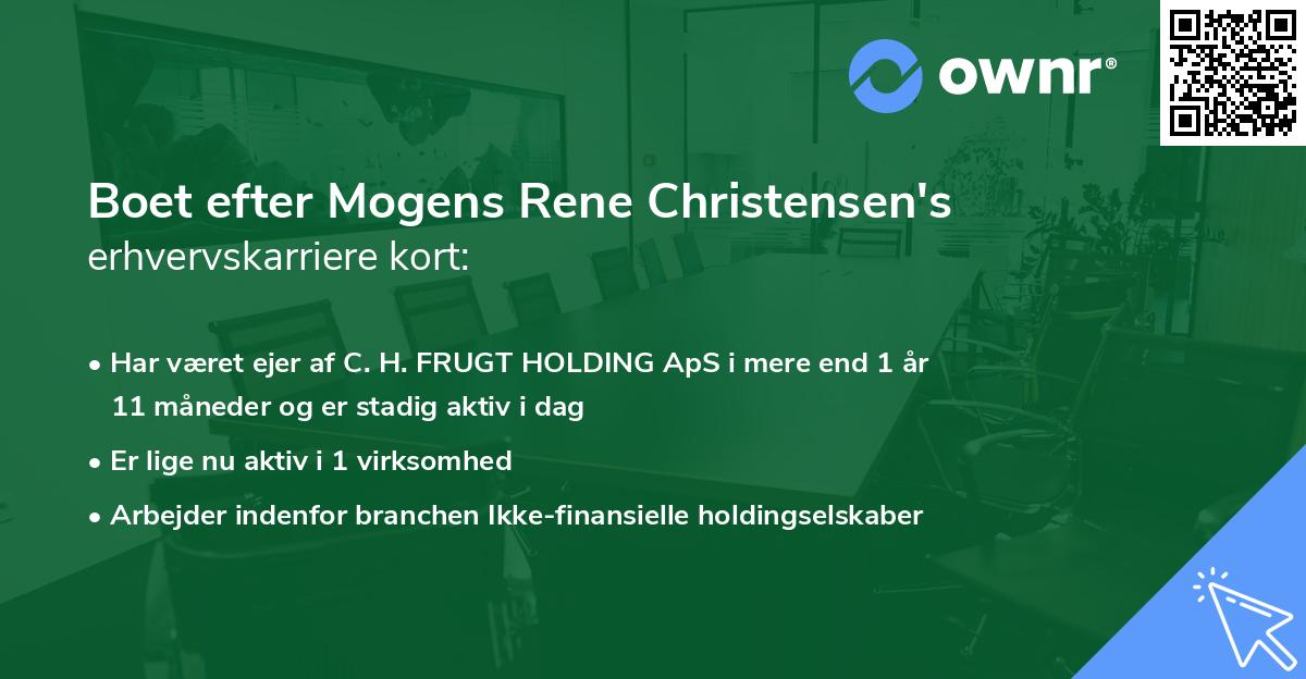 Boet efter Mogens Rene Christensen's erhvervskarriere kort