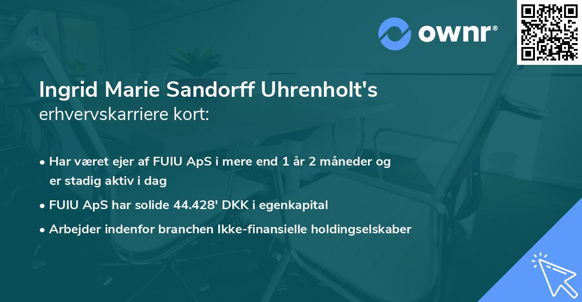 Ingrid Marie Sandorff Uhrenholt's erhvervskarriere kort