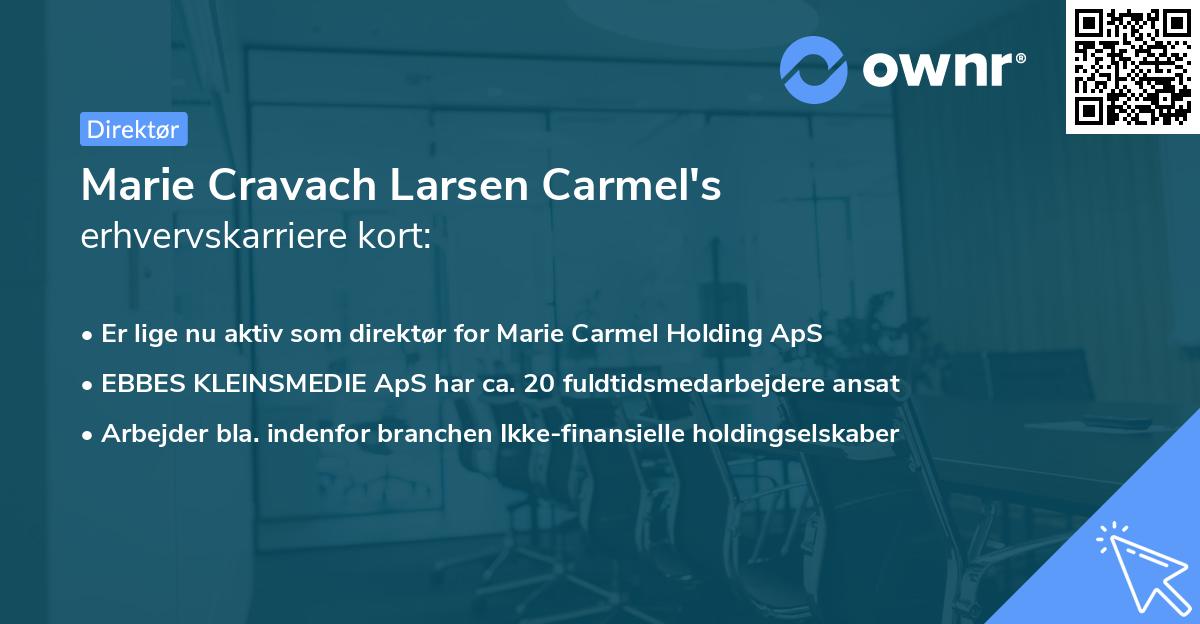 Marie Cravach Larsen Carmel's erhvervskarriere kort