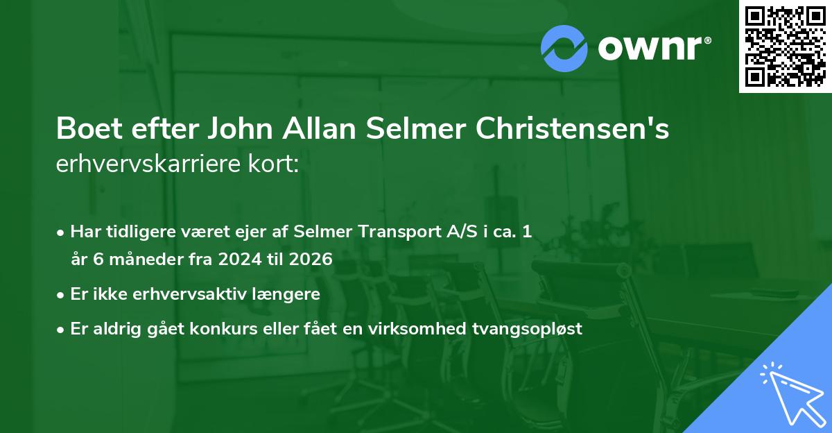 Boet efter John Allan Selmer Christensen's erhvervskarriere kort
