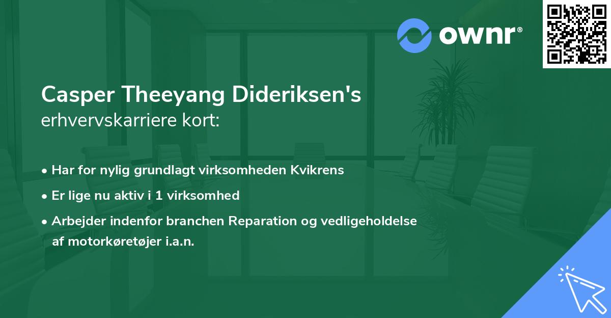 Casper Theeyang Dideriksen's erhvervskarriere kort