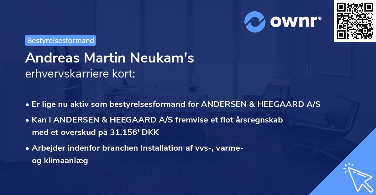 Andreas Martin Neukam's erhvervskarriere kort