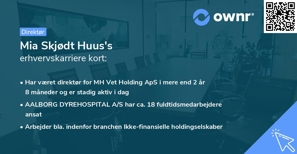 Mia Skjødt Huus's erhvervskarriere kort