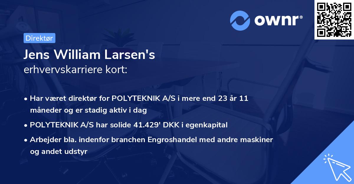 Jens William Larsen's erhvervskarriere kort