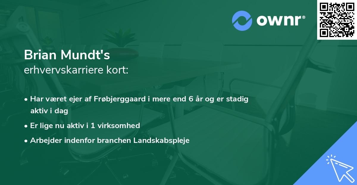 Brian Mundt's erhvervskarriere kort
