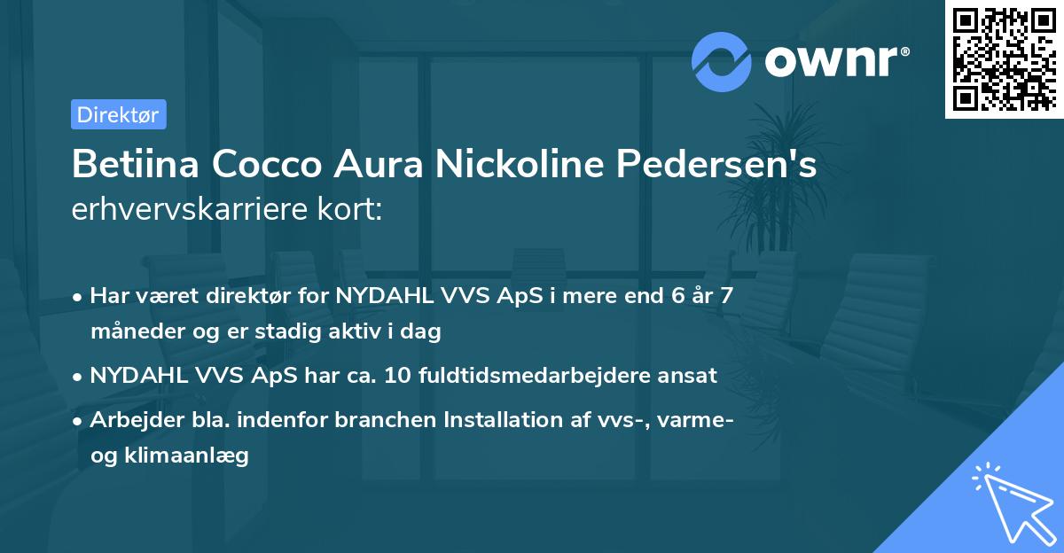 Betiina Cocco Aura Nickoline Pedersen's erhvervskarriere kort