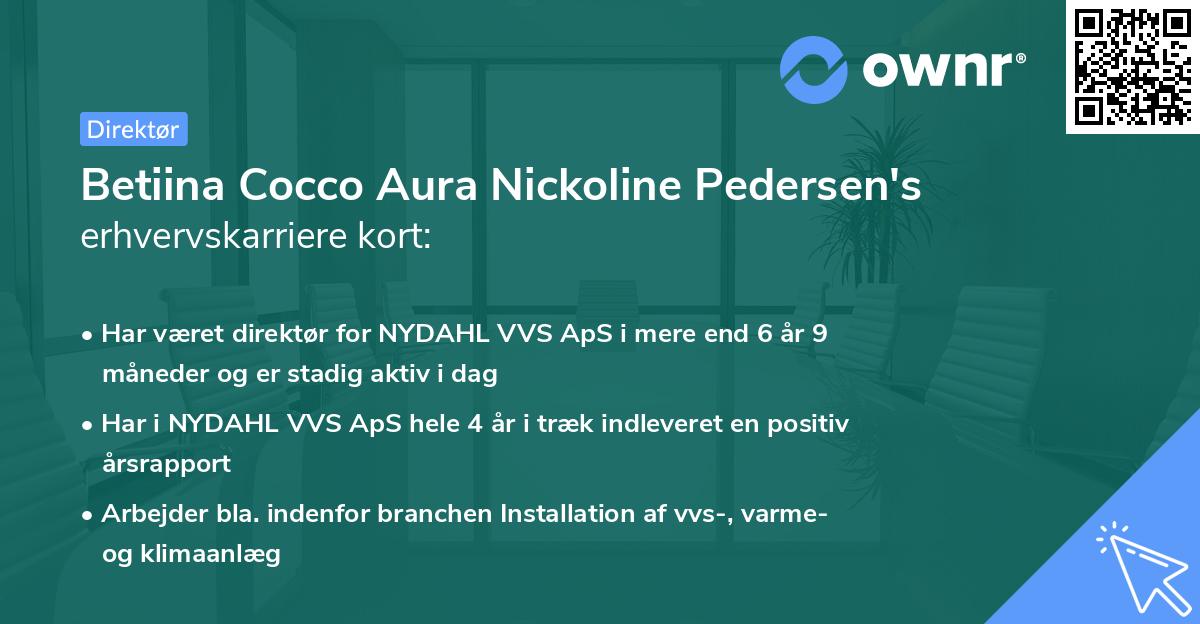 Betiina Cocco Aura Nickoline Pedersen's erhvervskarriere kort