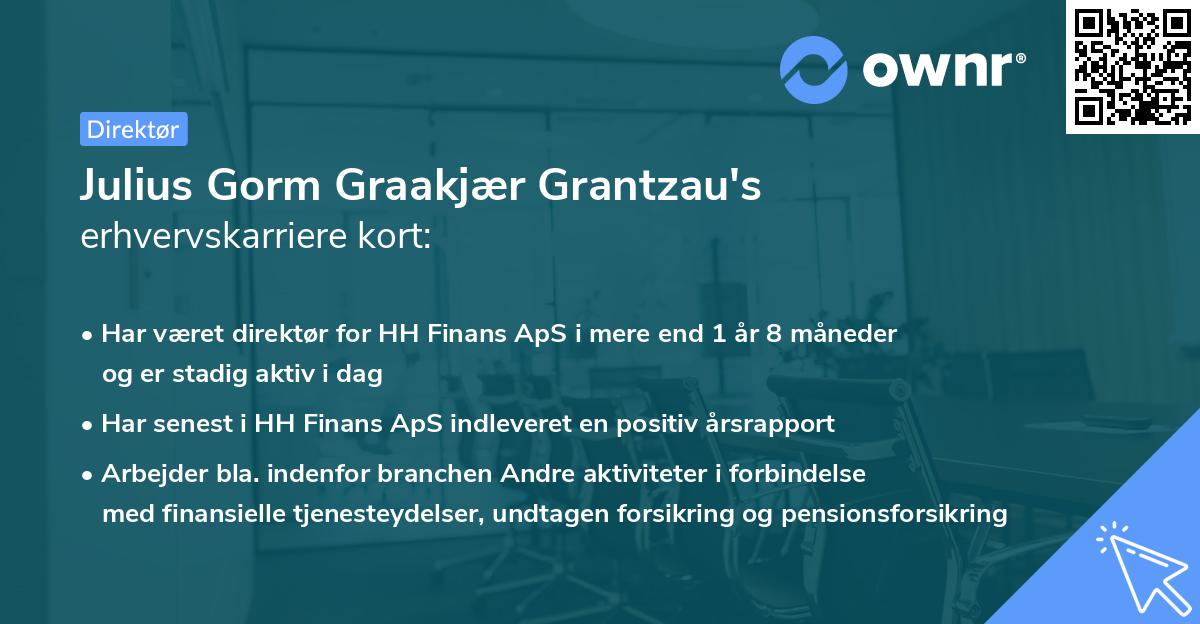 Julius Gorm Graakjær Grantzau's erhvervskarriere kort