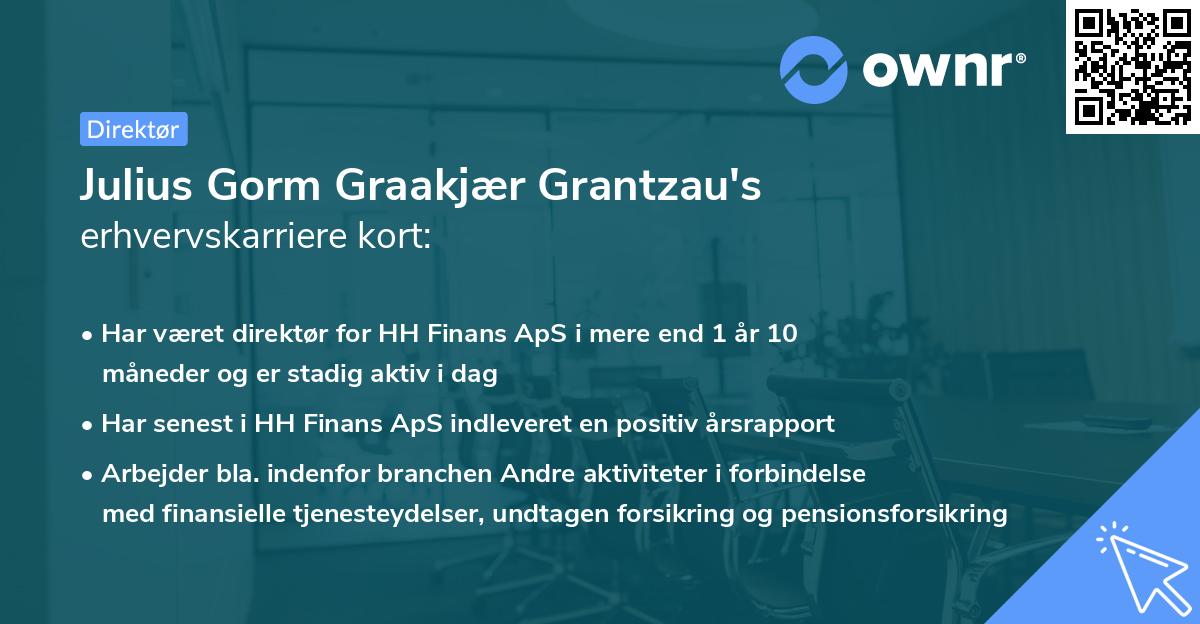 Julius Gorm Graakjær Grantzau's erhvervskarriere kort