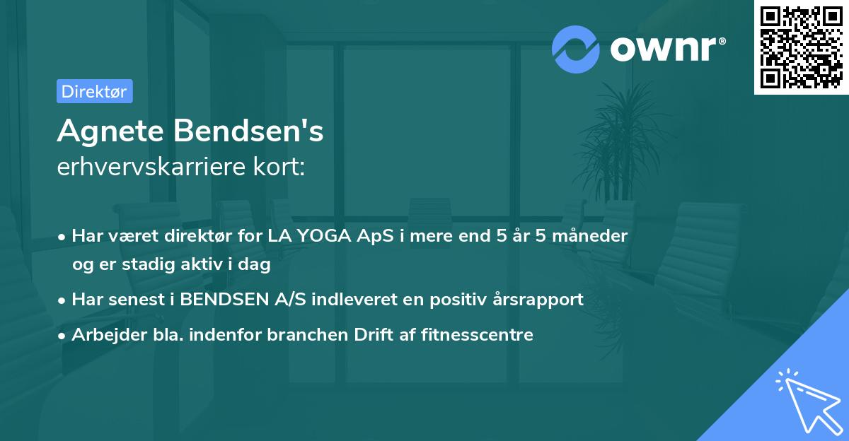 Agnete Bendsen's erhvervskarriere kort
