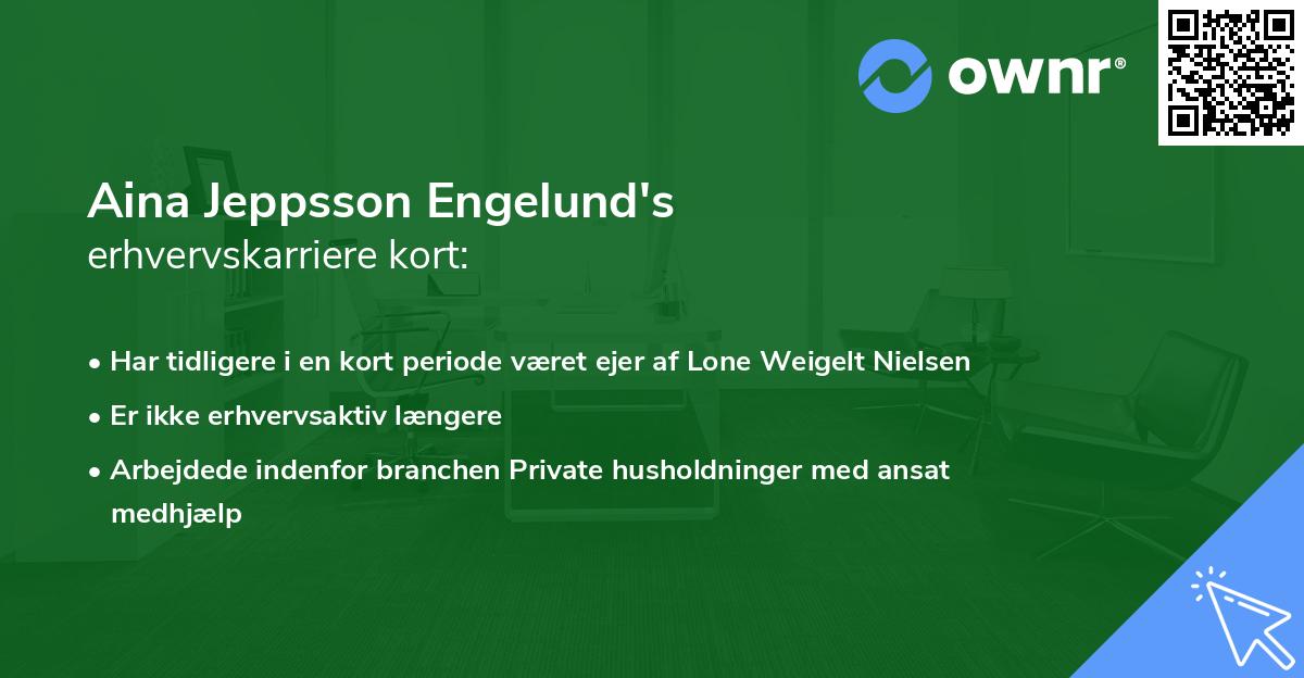 Aina Jeppsson Engelund's erhvervskarriere kort