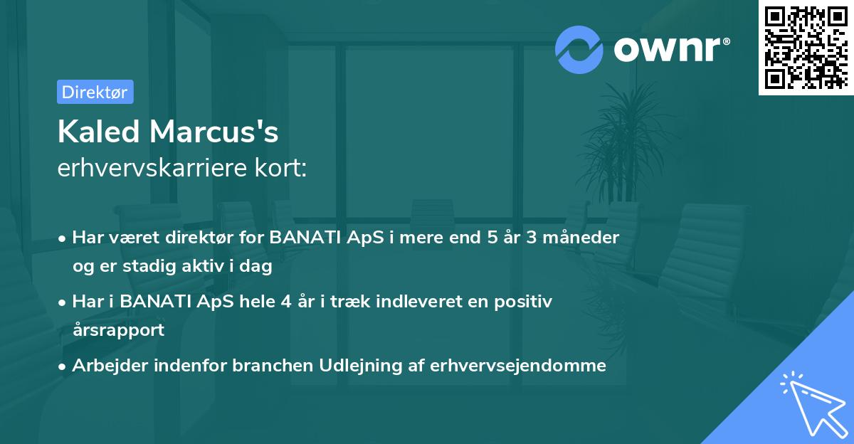 Kaled Marcus's erhvervskarriere kort