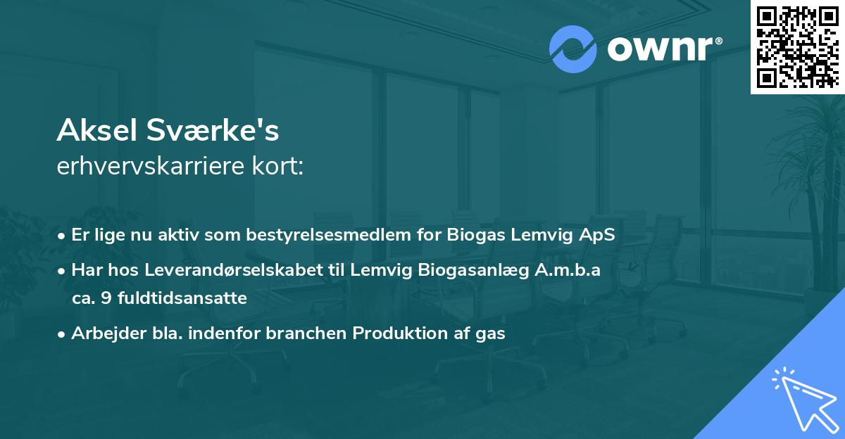 Aksel Sværke's erhvervskarriere kort