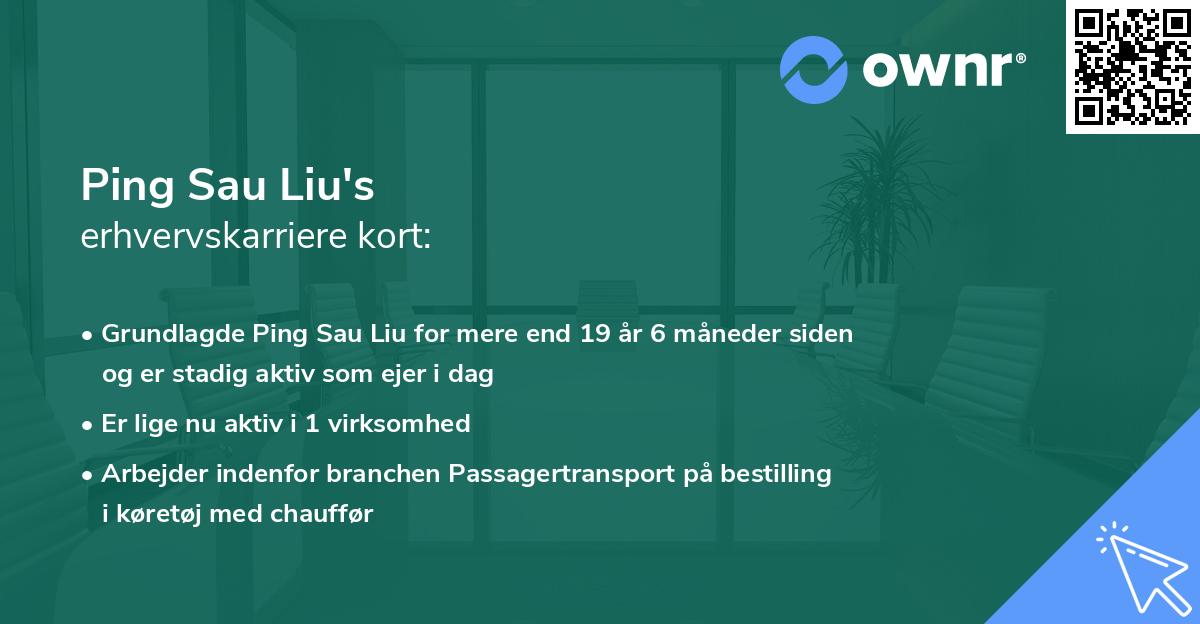 Ping Sau Liu's erhvervskarriere kort