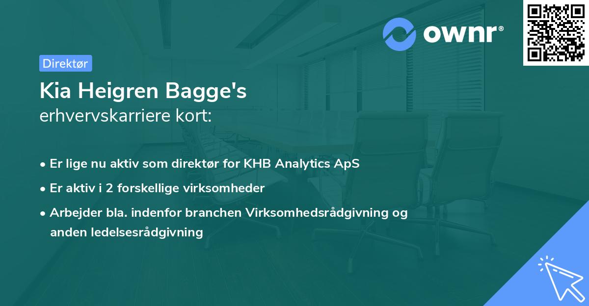 Kia Heigren Bagge's erhvervskarriere kort
