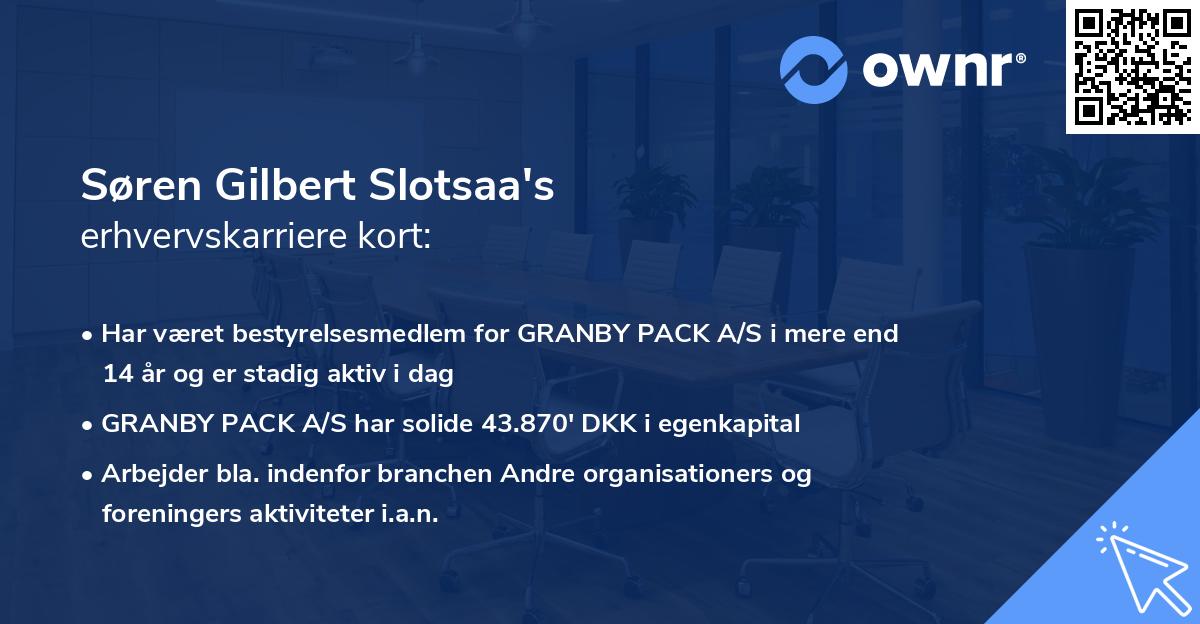 Søren Gilbert Slotsaa's erhvervskarriere kort