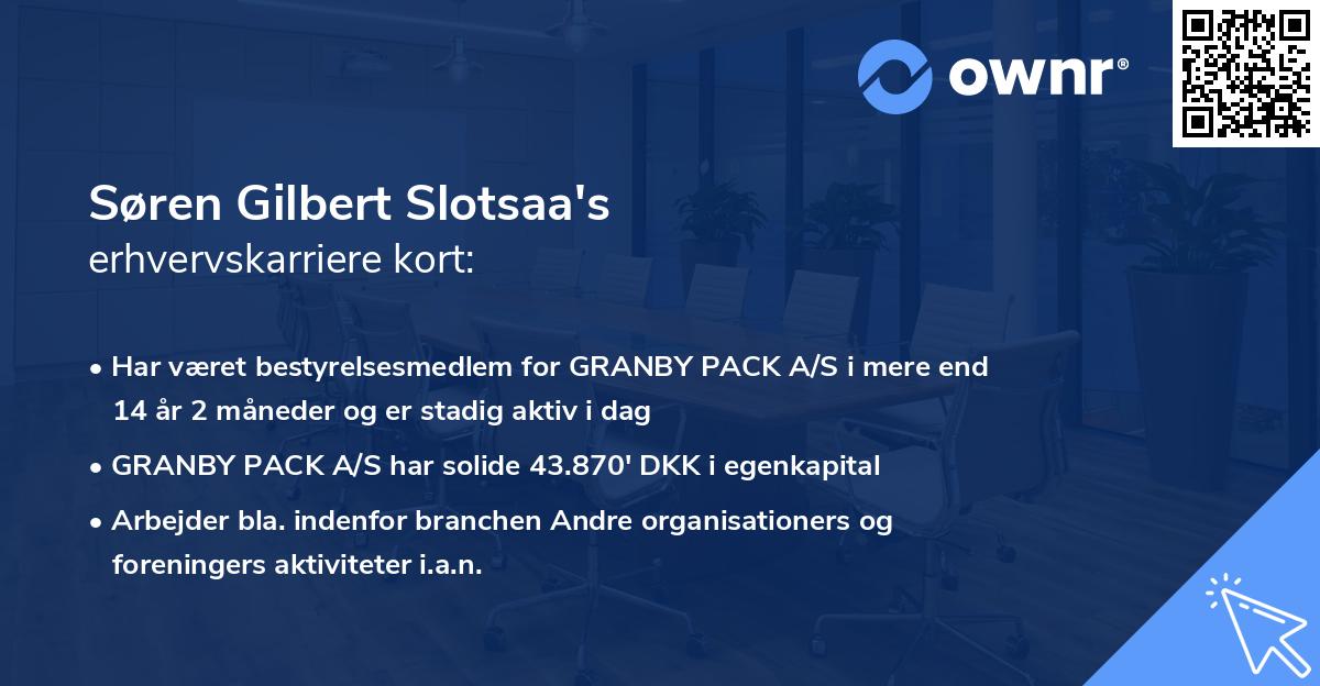 Søren Gilbert Slotsaa's erhvervskarriere kort